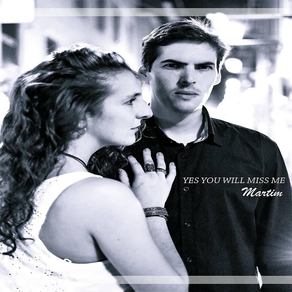 Релиз Yes You Will Miss Me