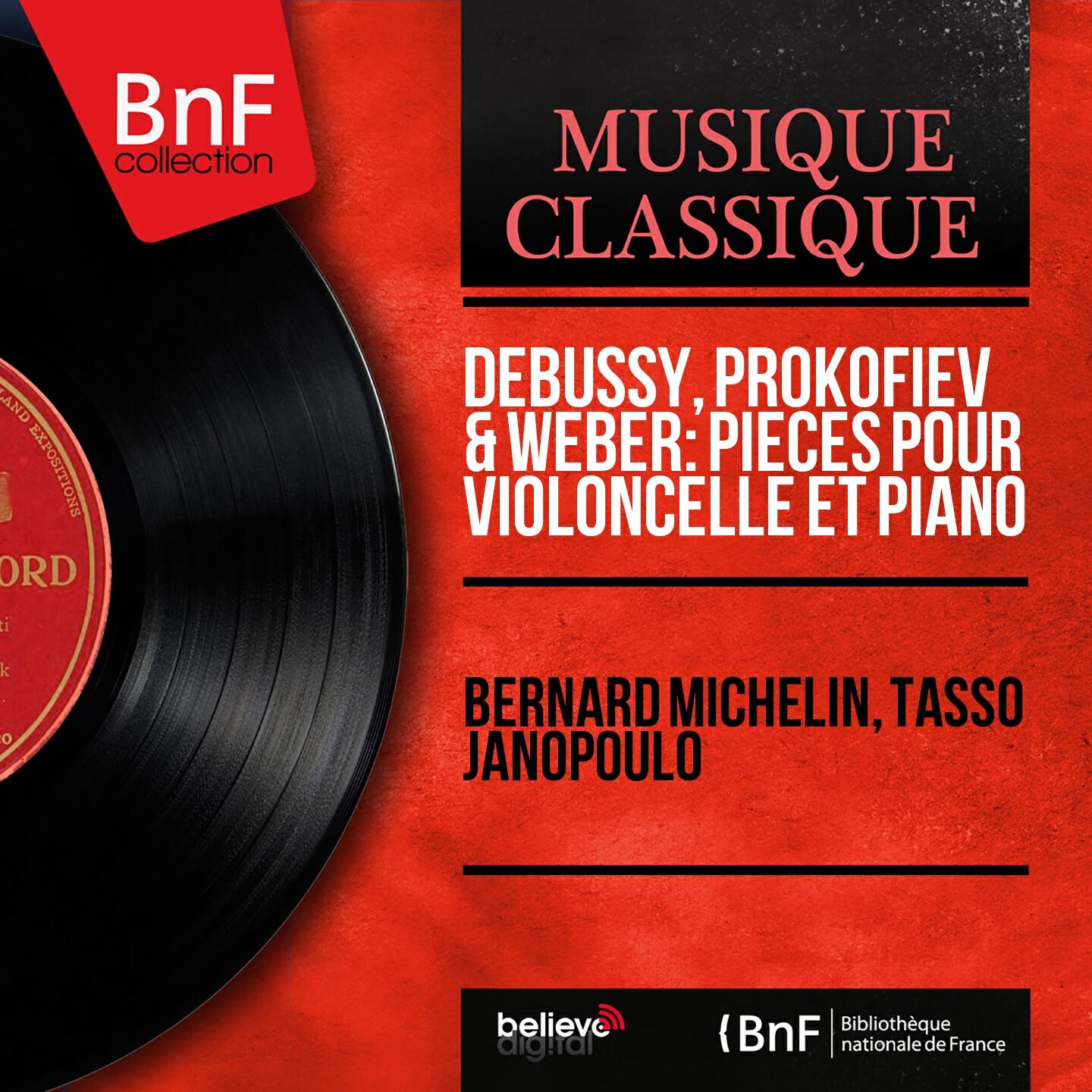 Релиз Debussy, Prokofiev & Weber: Pièces pour violoncelle et piano (Mono Version)