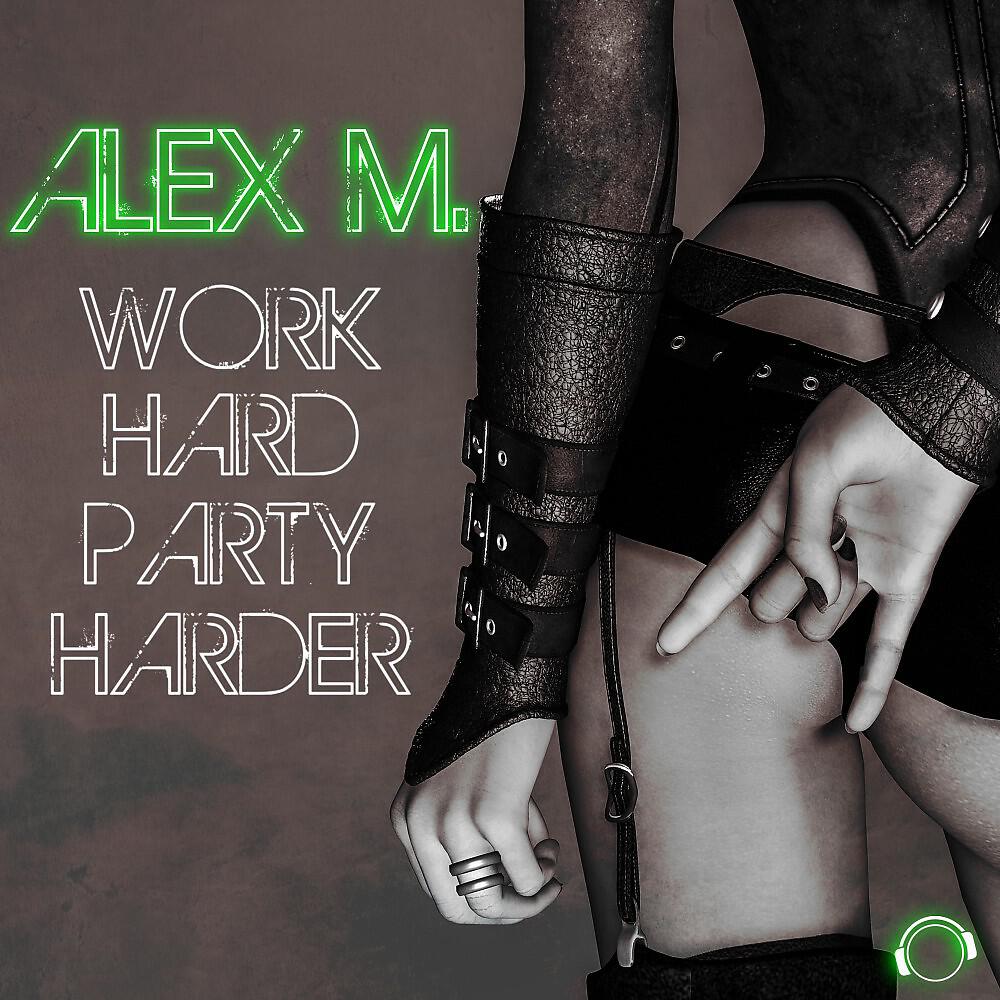 Релиз Work Hard Party Harder