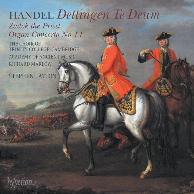 Релиз Handel: Dettingen Te Deum; Zadok the Priest