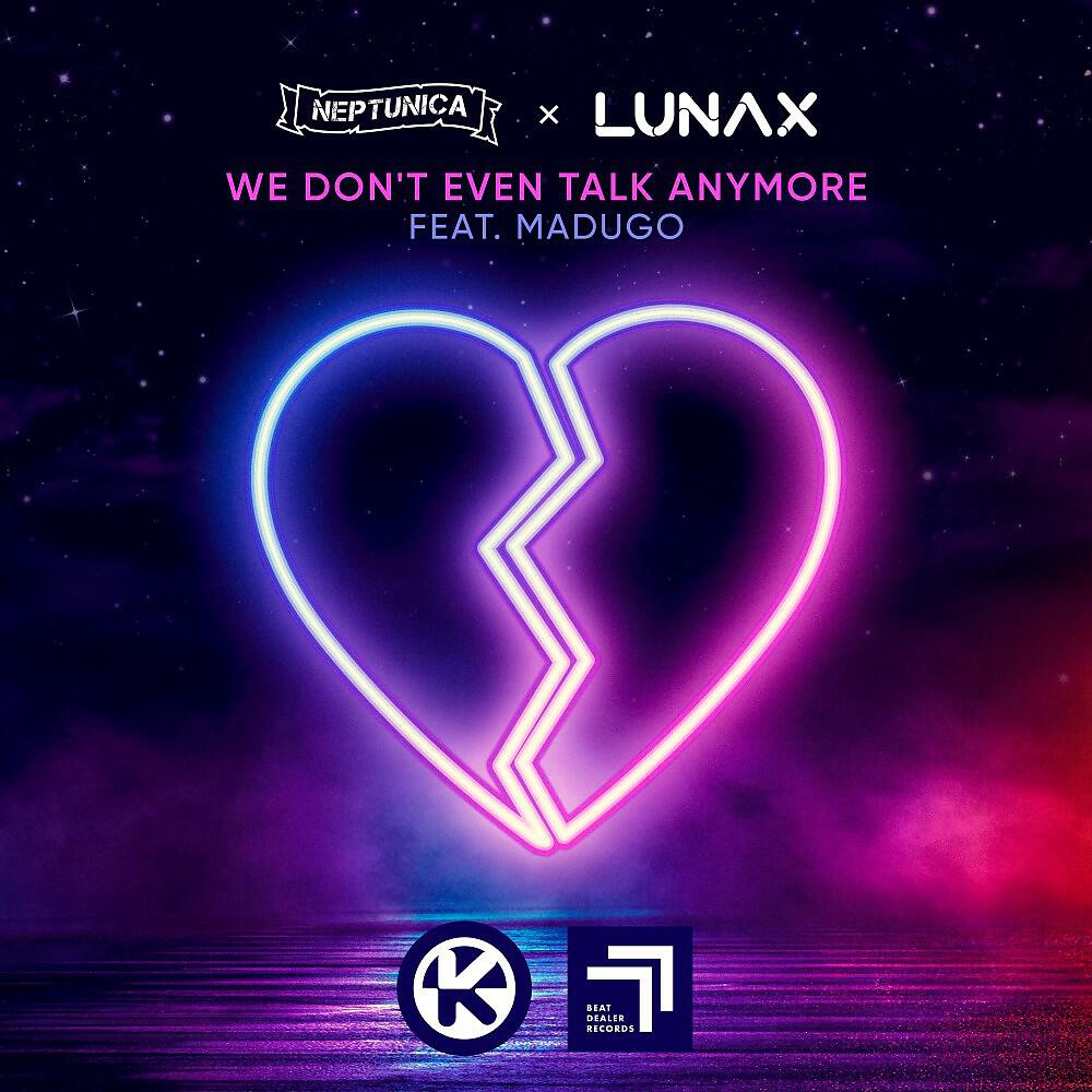 Релиз We Don't Even Talk Anymore