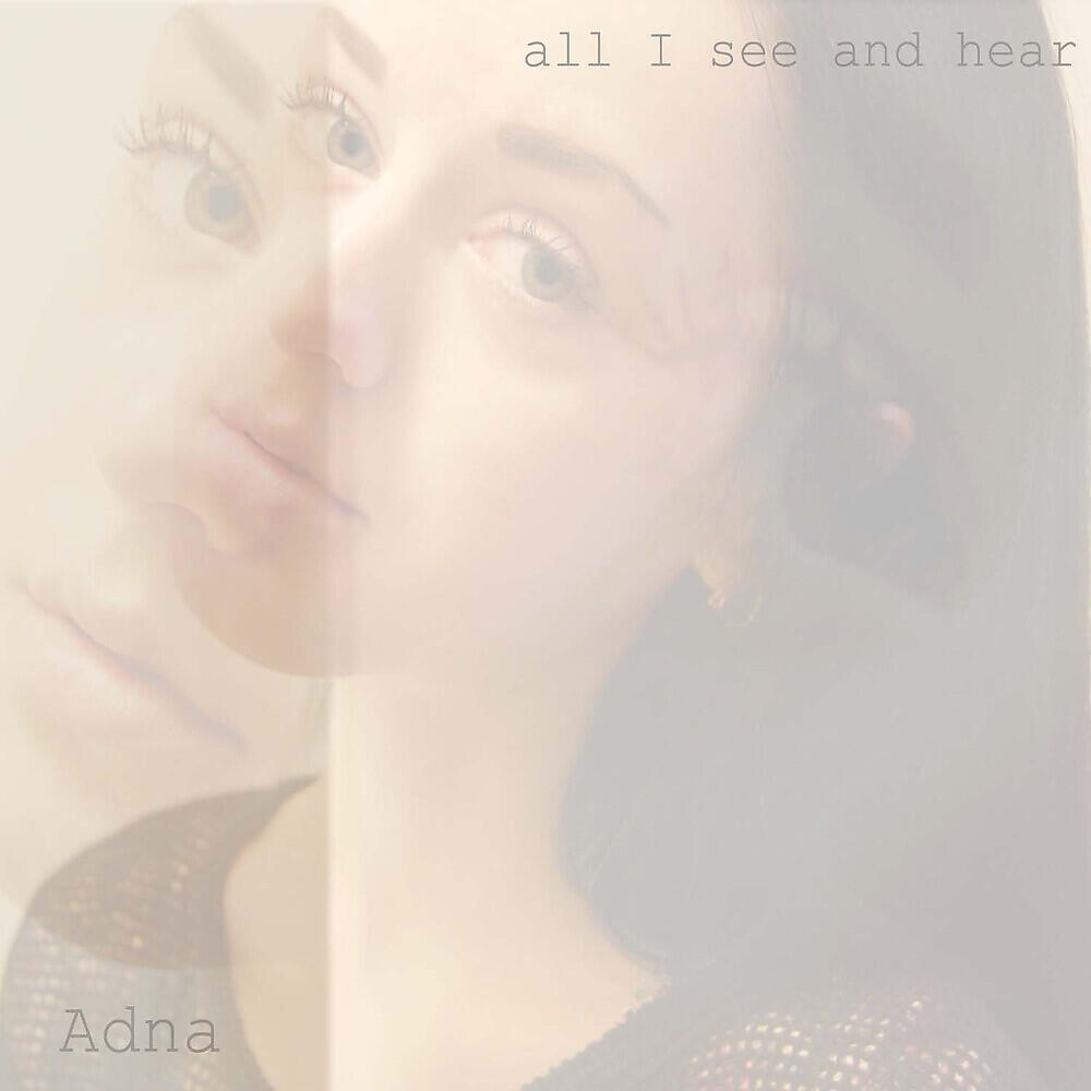 Релиз All I See and Hear