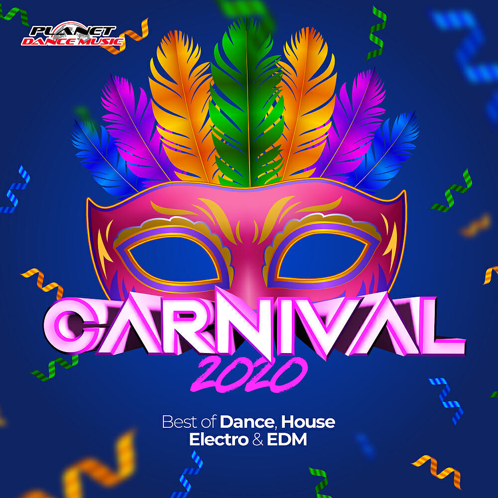 Постер альбома Carnival 2020 (Best of Dance, House, Electro & EDM)