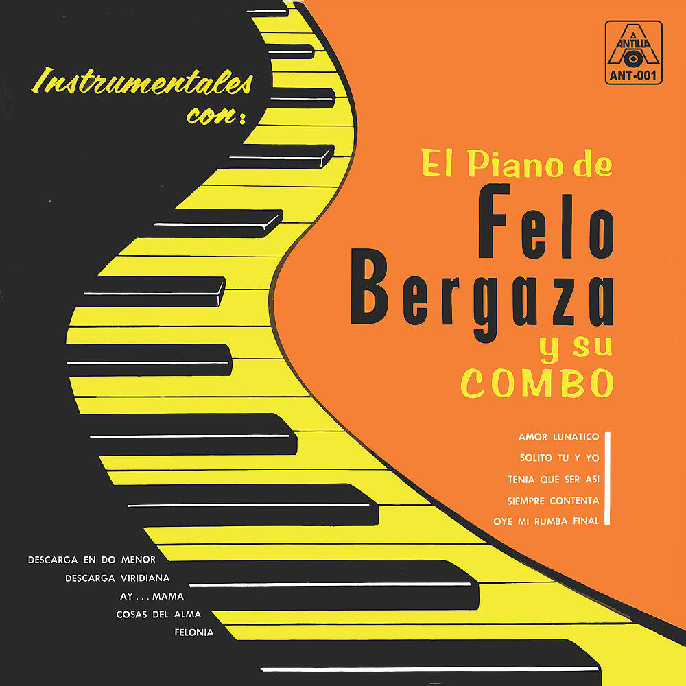 Релиз Instrumentales Con: El Piano de Felo Bergaza Y Su Combo