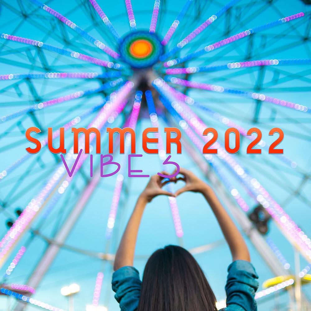 Релиз Summer Vibes 2022