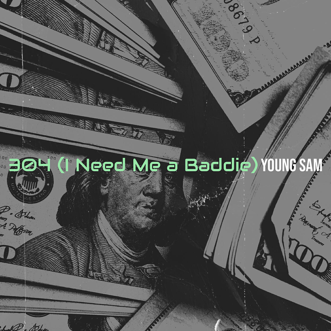 Релиз 304 (I Need Me a Baddie)