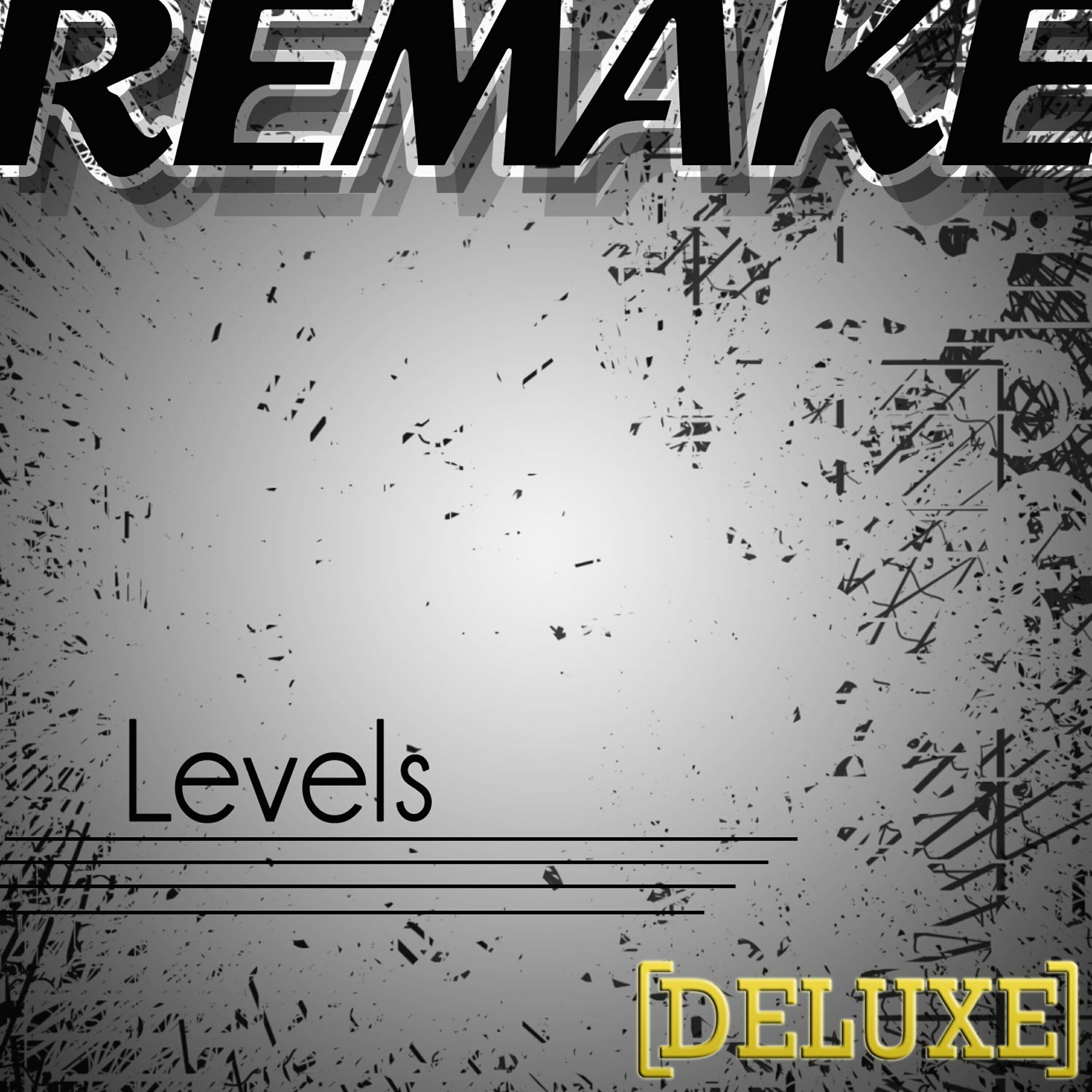 Постер альбома Levels (Avicii Deluxe Remake) - Single