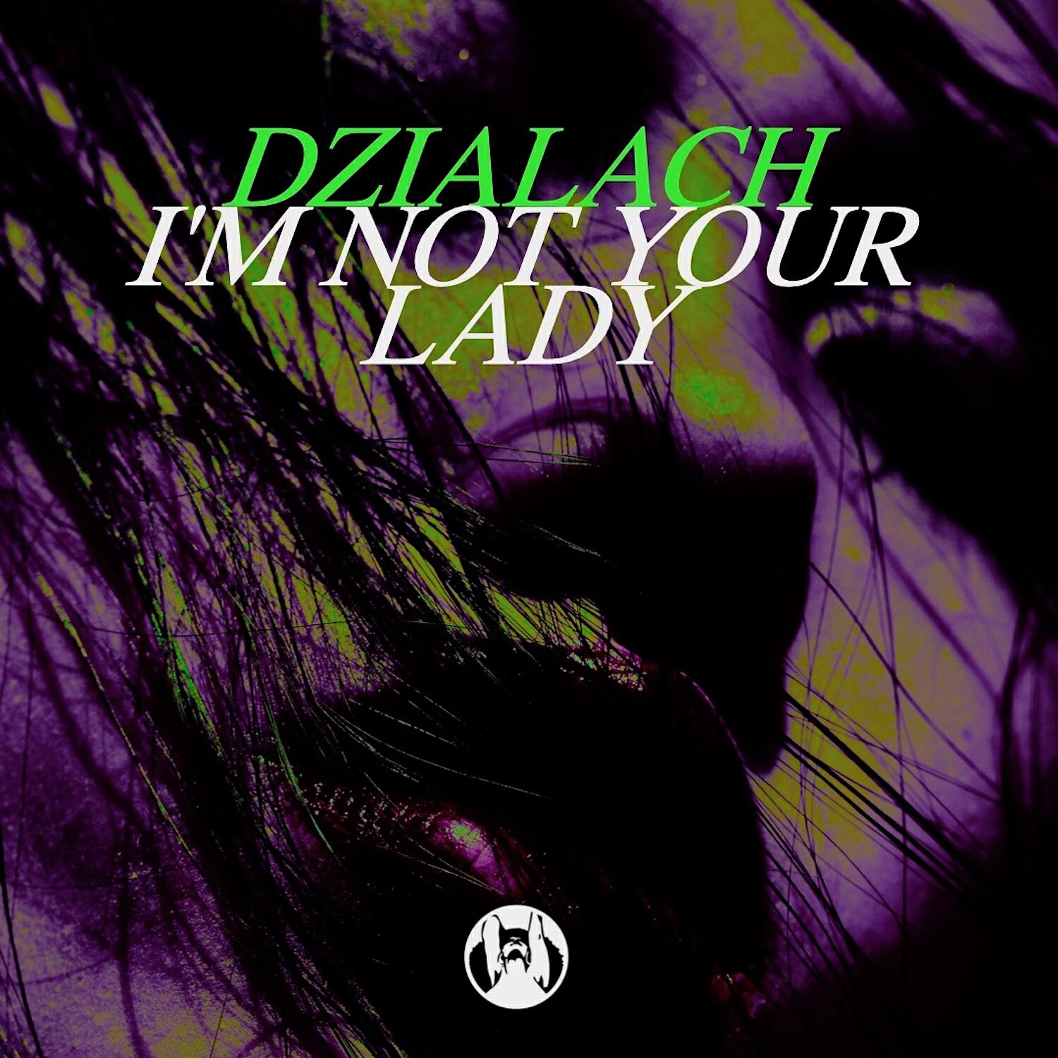 Релиз I'm Not Your Lady