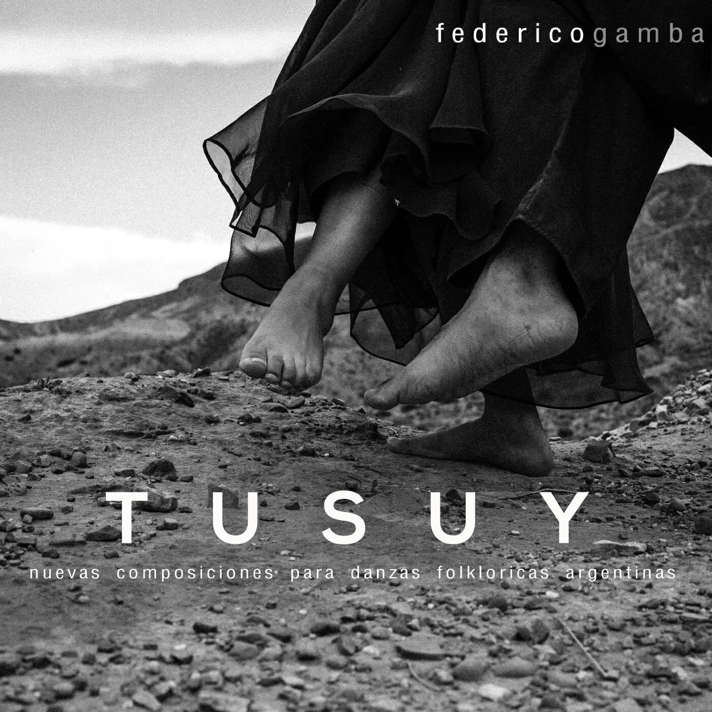 Релиз Tusuy Nuevas Composiciones Para Danzas Folklóricas Argentinas