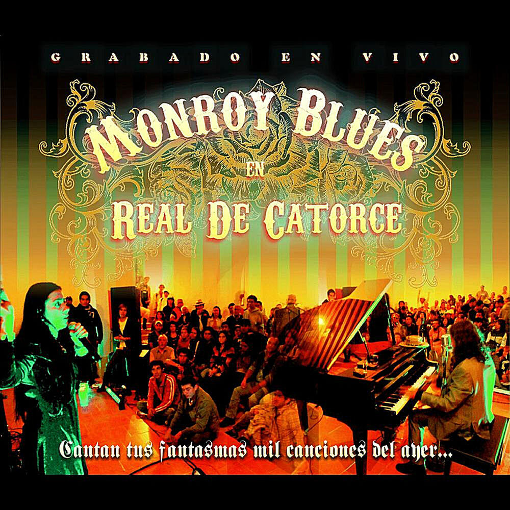 Релиз Monroy Blues en Real de Catorce