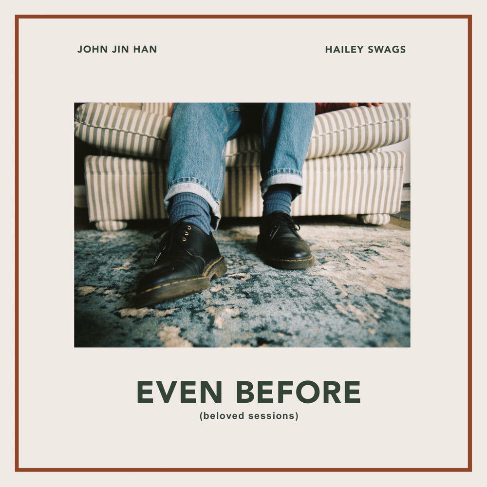 Релиз Even Before (Beloved Sessions) [feat. Hailey Swags]
