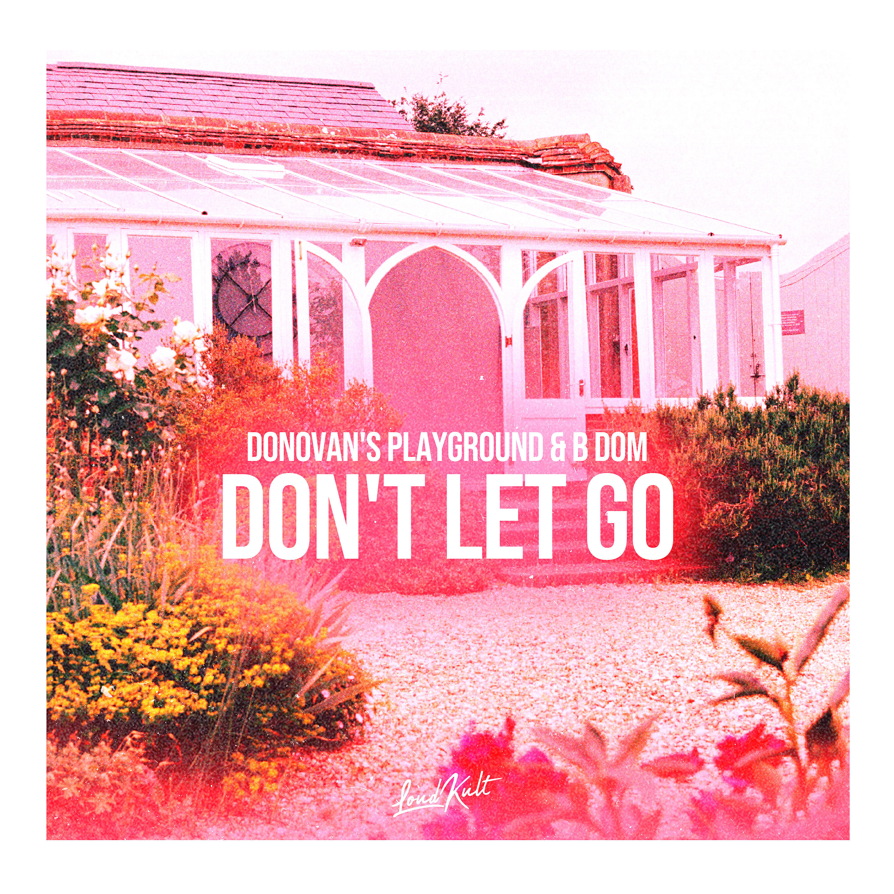 Релиз Don't Let Go