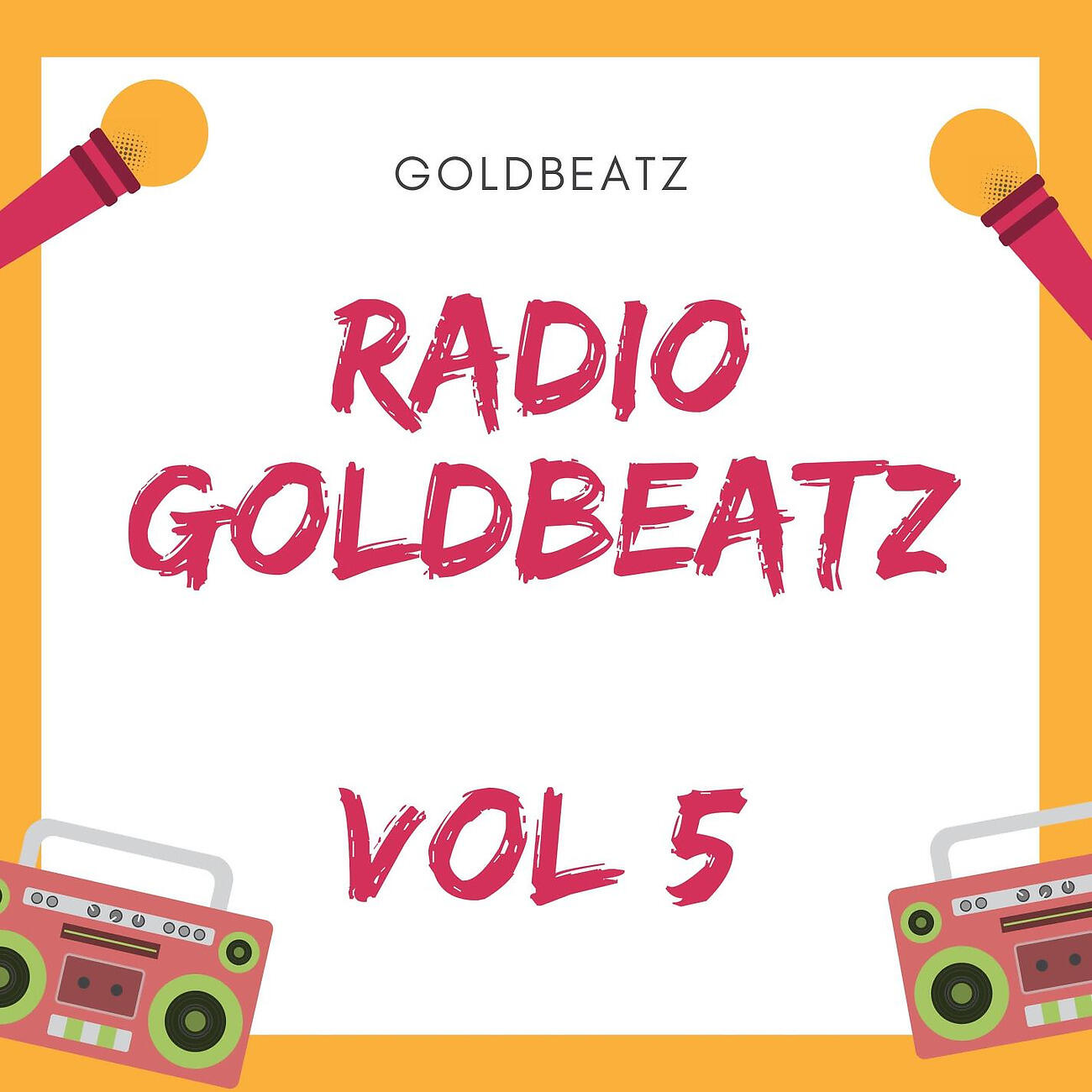 Релиз Radio Goldbeatz Vol 5