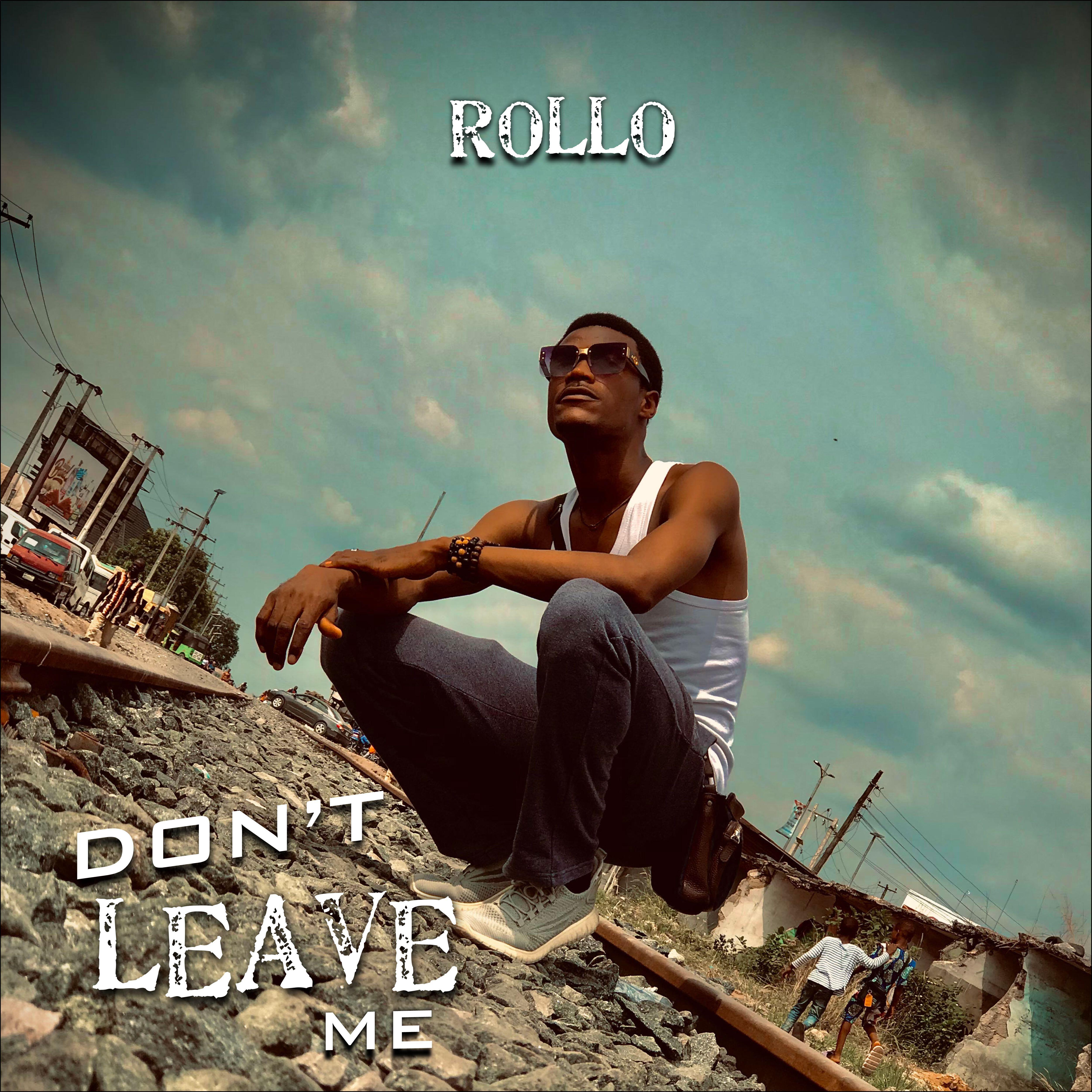 Скачать песню Rollo - Don’t Leave Me бесплатно в MP3 для Android и iOS