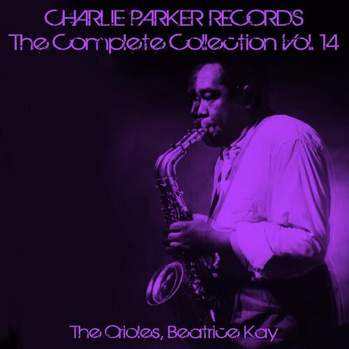 Релиз Charlie Parker Records: The Complete Collection, Vol. 14