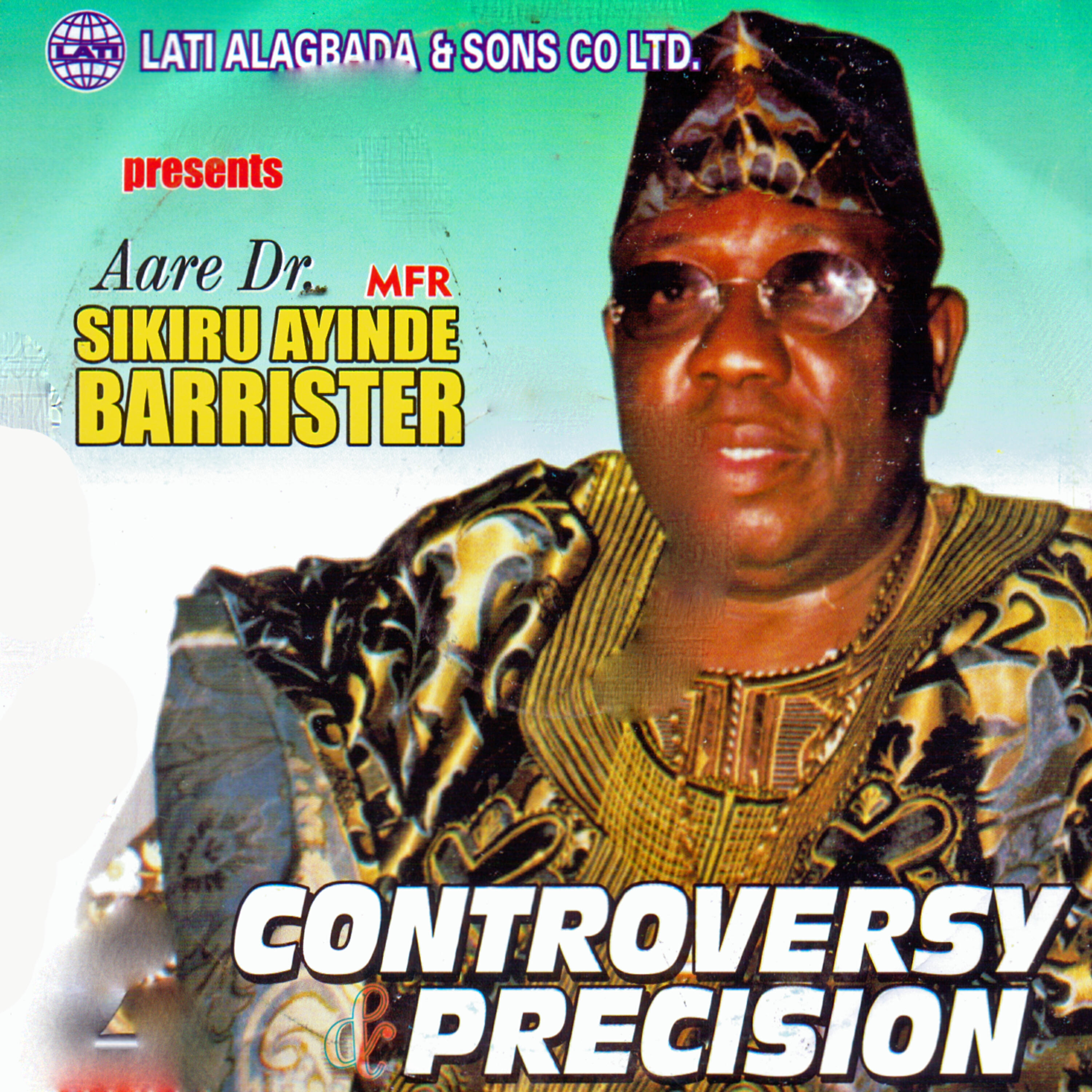 Aare (Dr.) MFR Sikiru Ayinde Barrrister