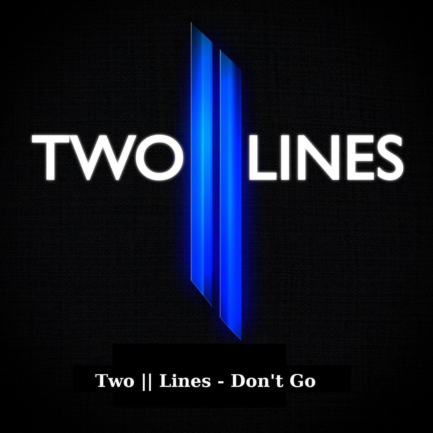 Two || Lines