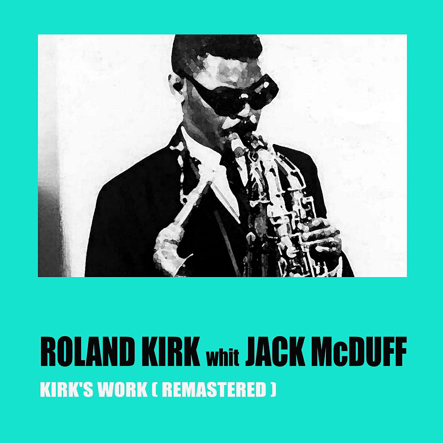 Roland Kirk with Jack McDuff