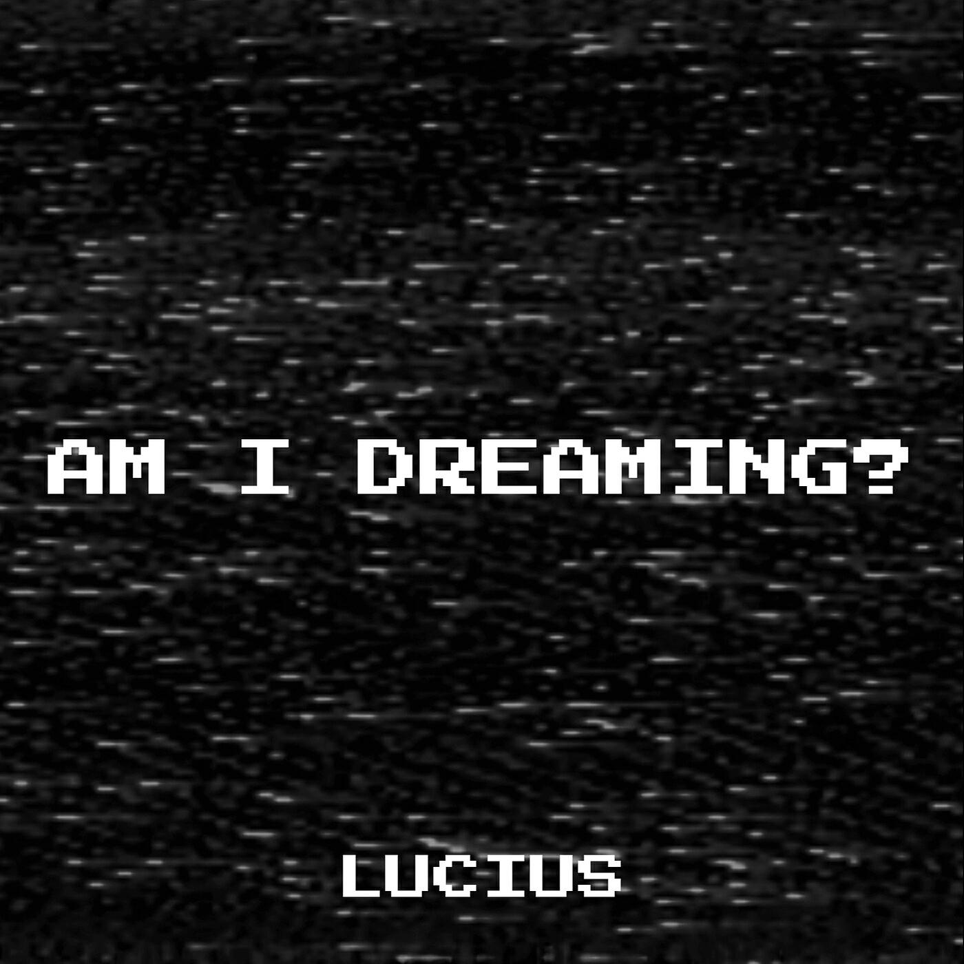 Релиз Am I Dreaming?