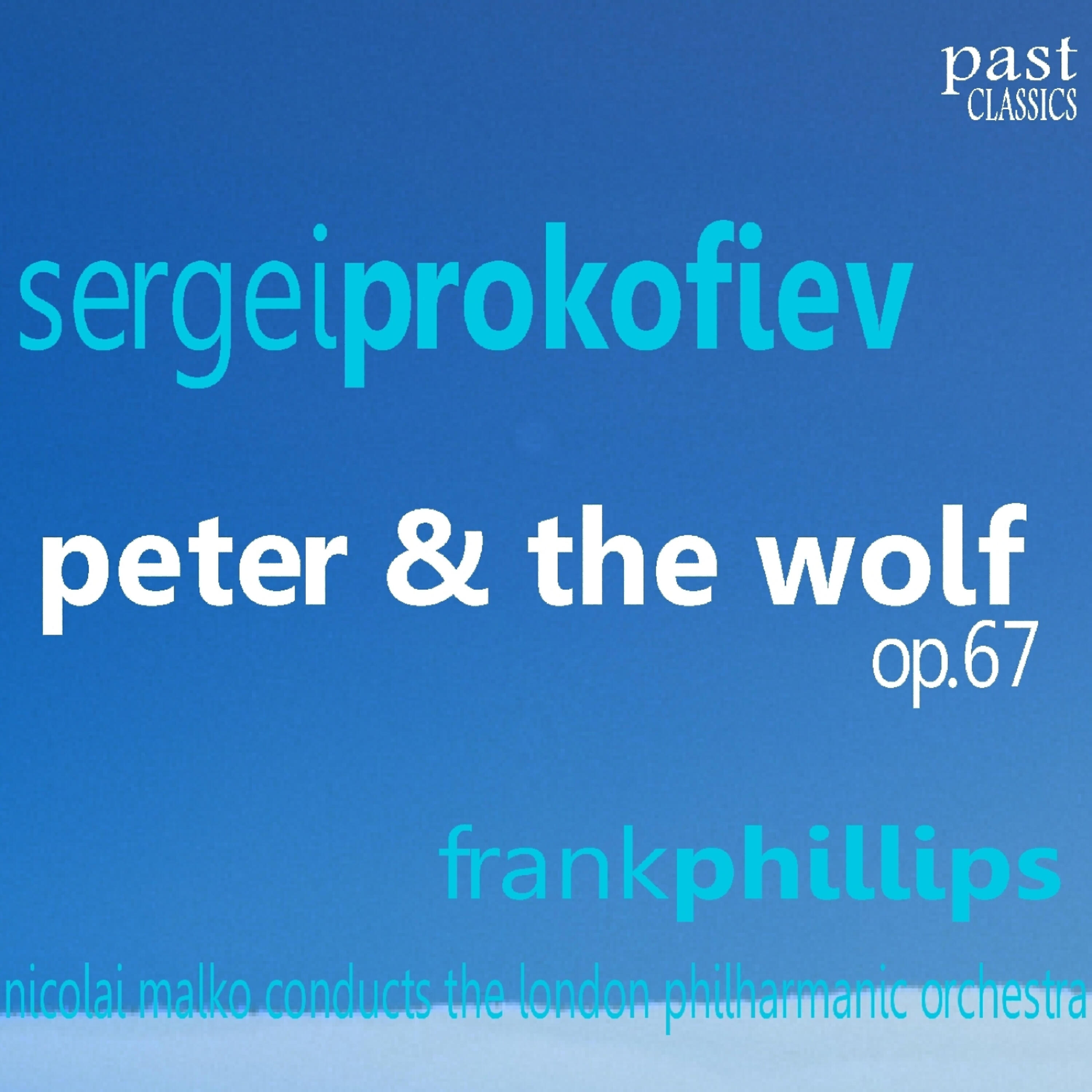 Релиз Prokofiev: Peter & The Wolf, Op. 67