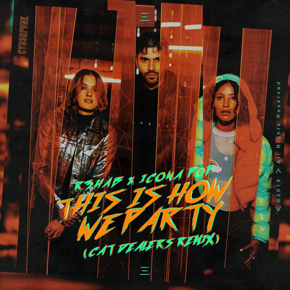 Релиз This Is How We Party (Cat Dealers Remix)