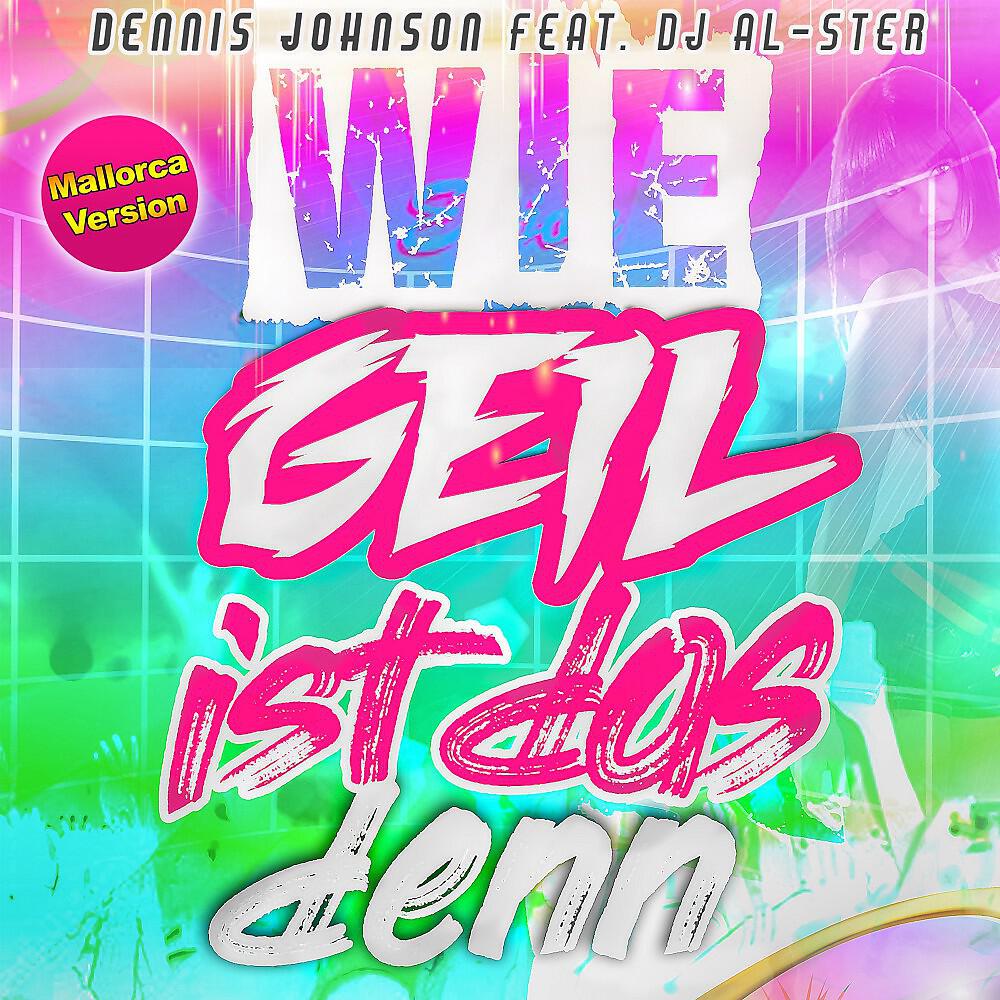 Релиз Wie geil ist das denn (Mallorca Version)