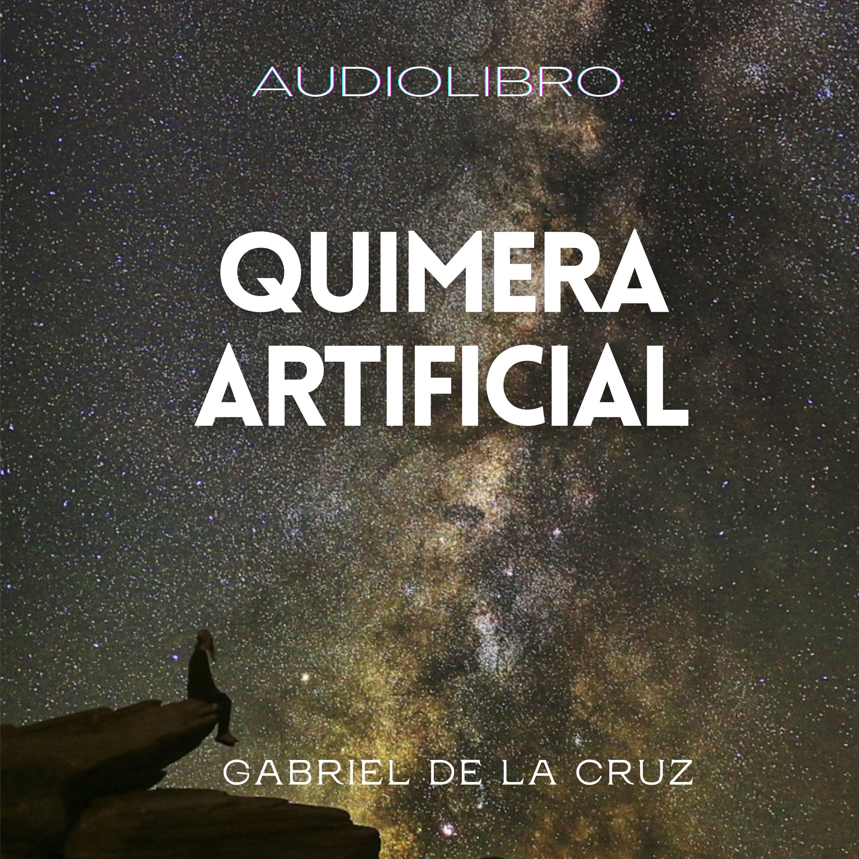 Постер альбома Audiolibro: Quimera Artificial
