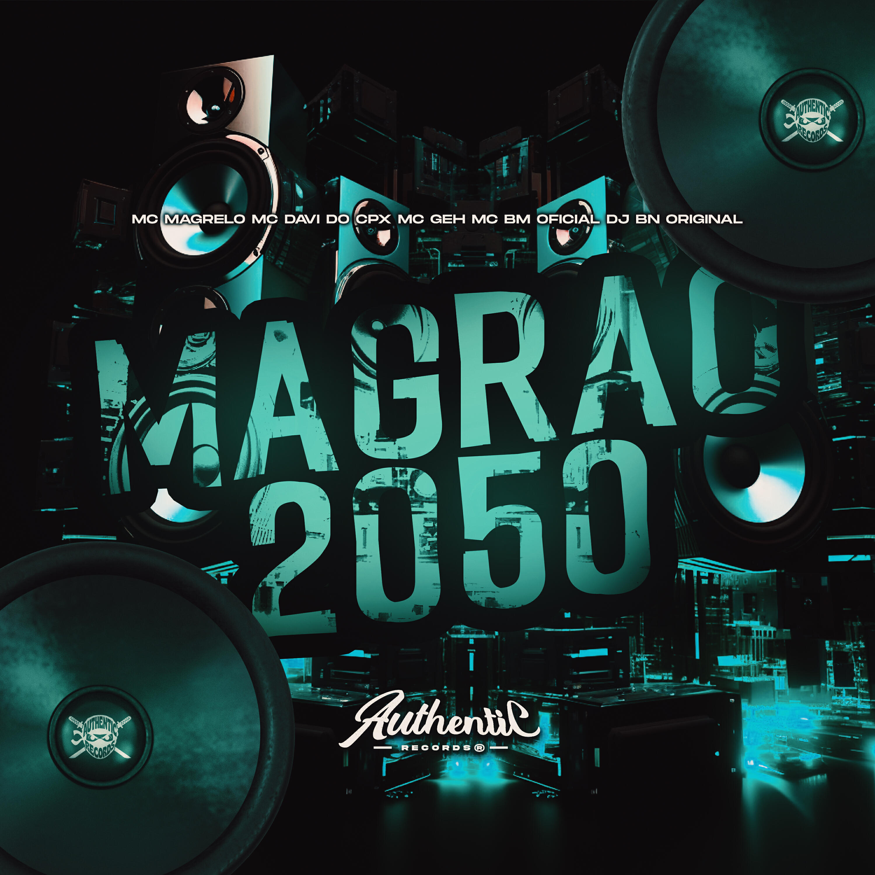 Скачать песню DJ BN ORIGINAL, Mc bm oficial, Mc Geh, MC DAVI DO CPX - Magrão 2050 бесплатно в MP3 для Android и iOS