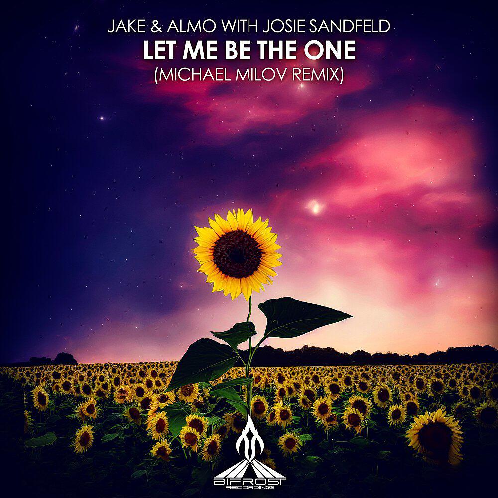 Релиз Let Me Be The One (Michael Milov Remix)