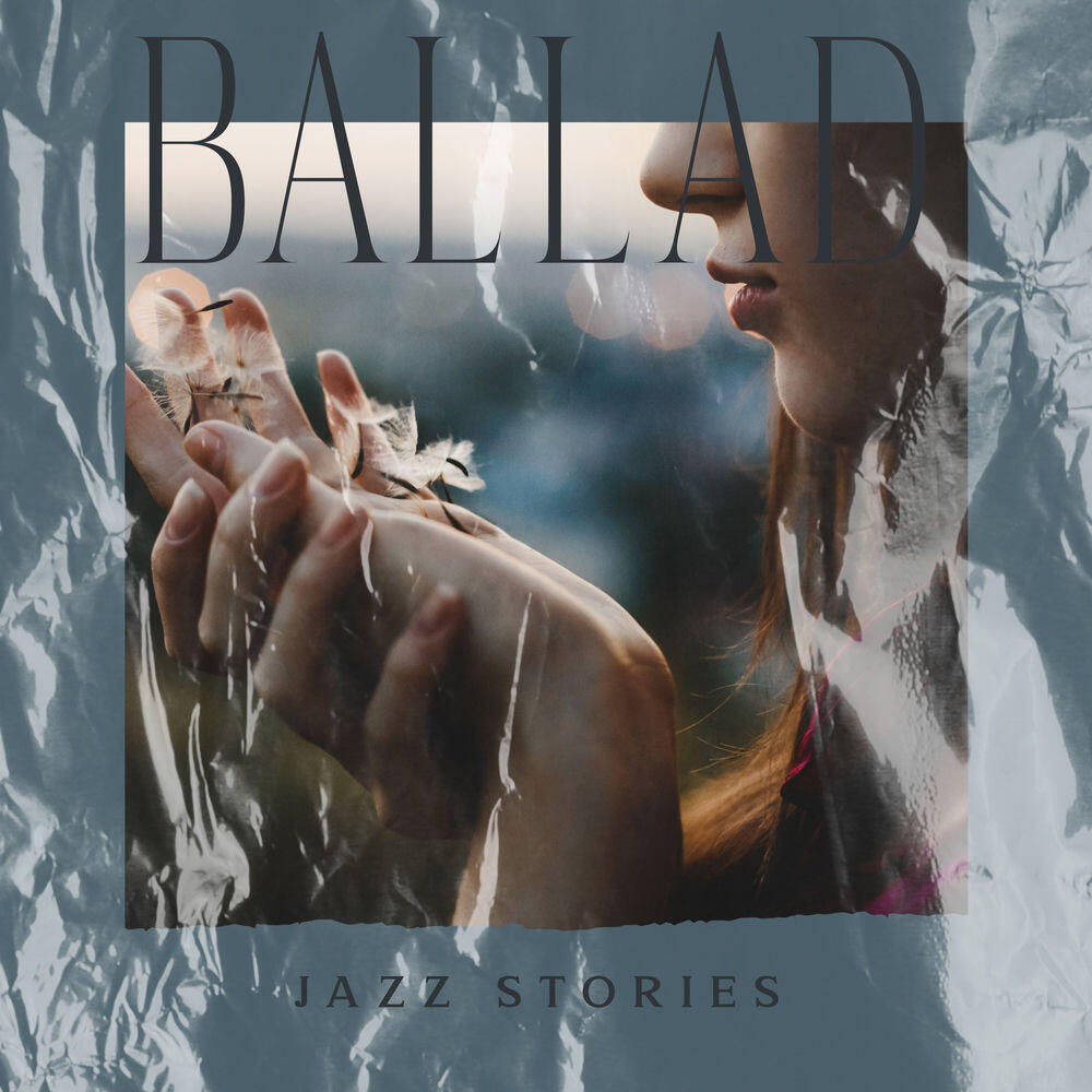 Релиз Ballad Jazz Stories: Instrumental Soft Jazz Music, Relax, Coffee Time, Calming Time