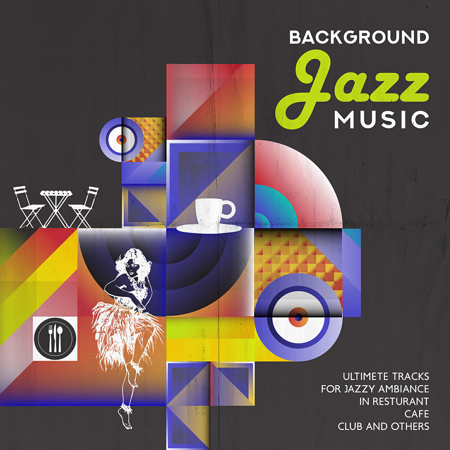 Релиз Background Jazz Music – Ultimete Tracks for Jazzy Ambiance in Resturant, Cafe, Club and Others