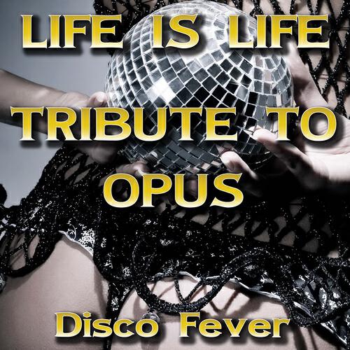 Релиз Live Is Life: Tribute to Opus