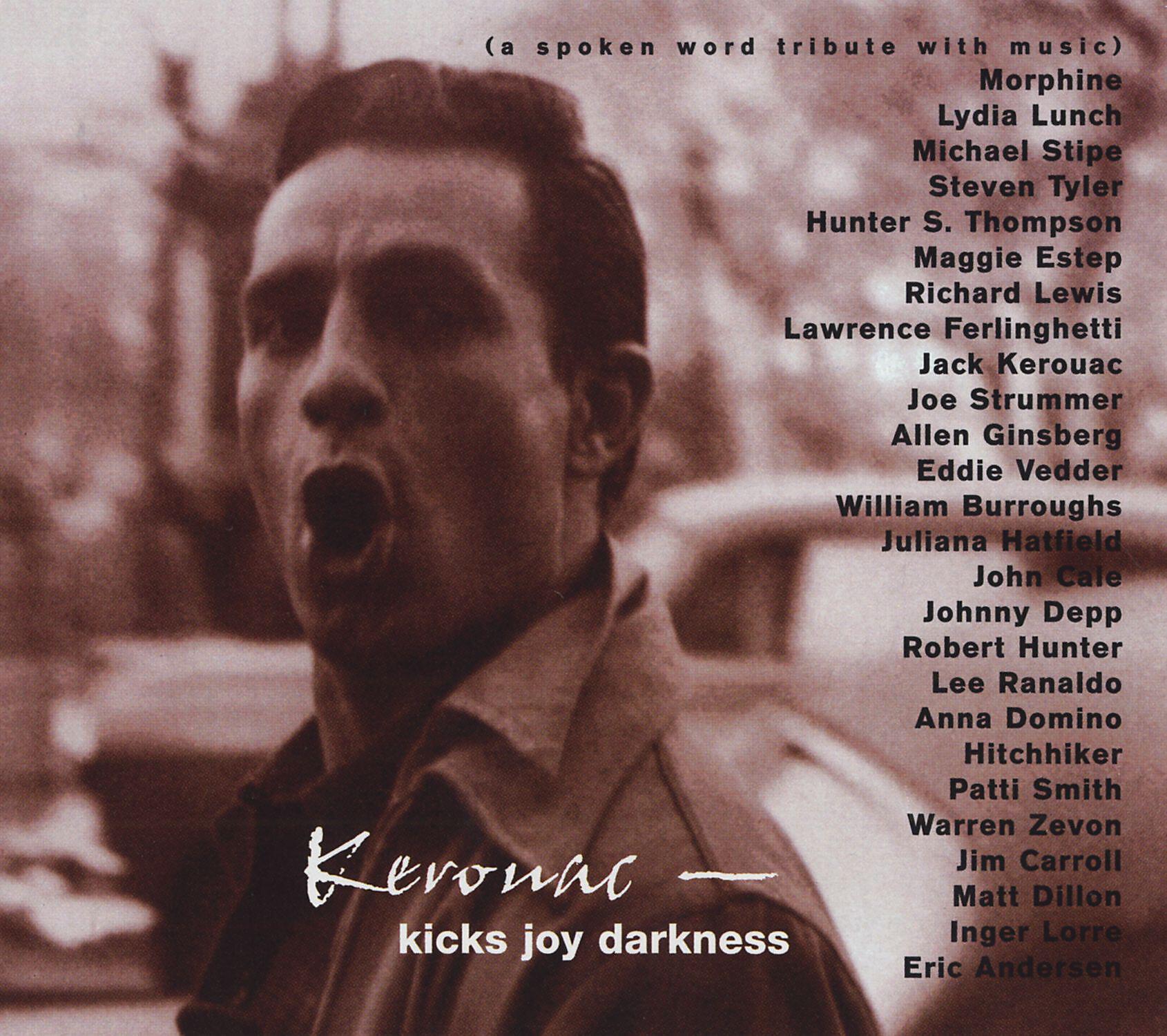 Релиз Kerouac - Kicks Joy Darkness (a Spoken Word Tribute With Music)