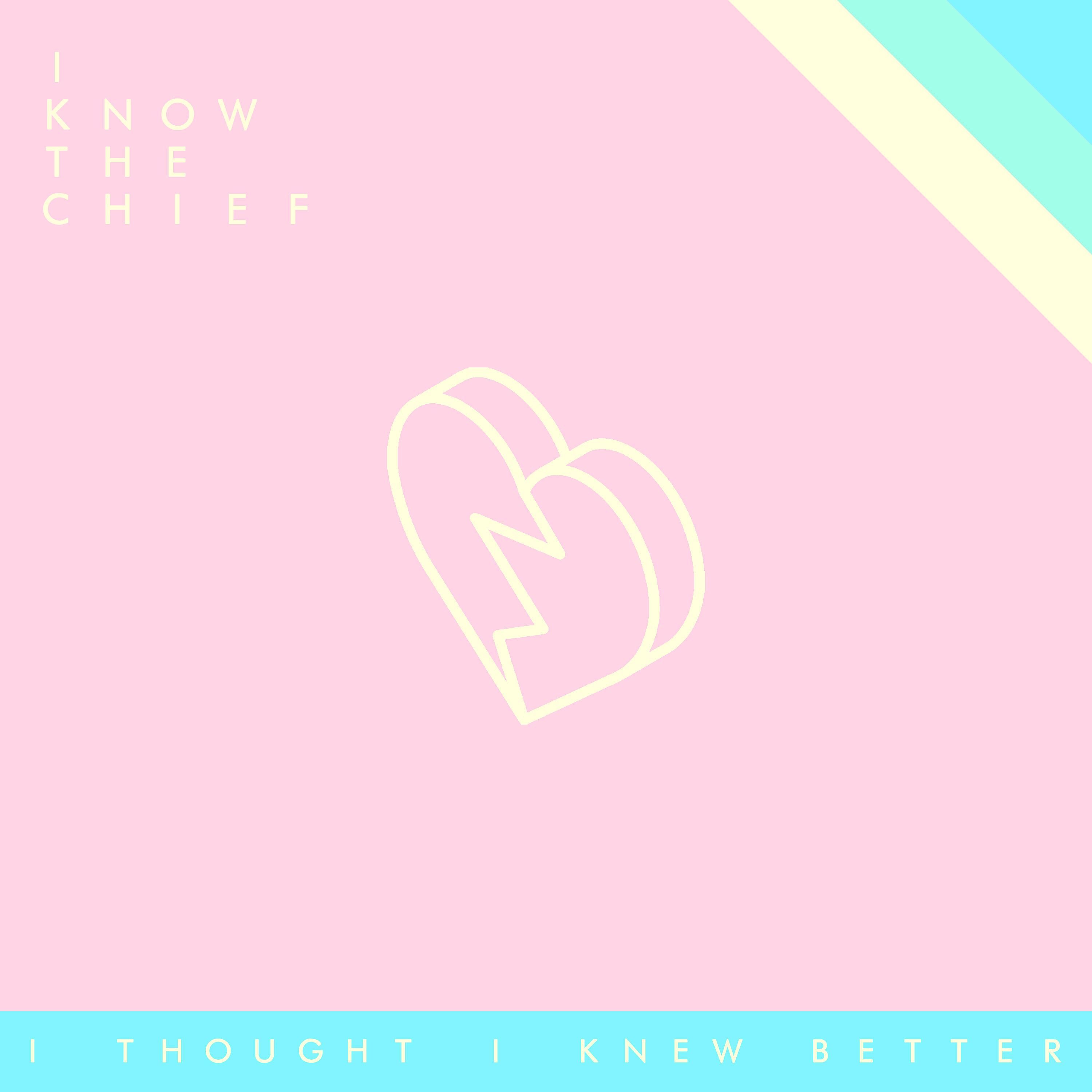 Релиз I Thought I Knew Better