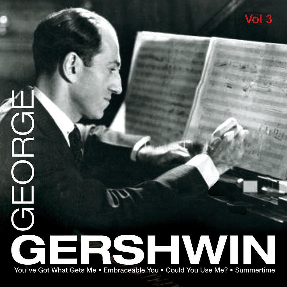 Релиз George Gershwin, Vol. 3