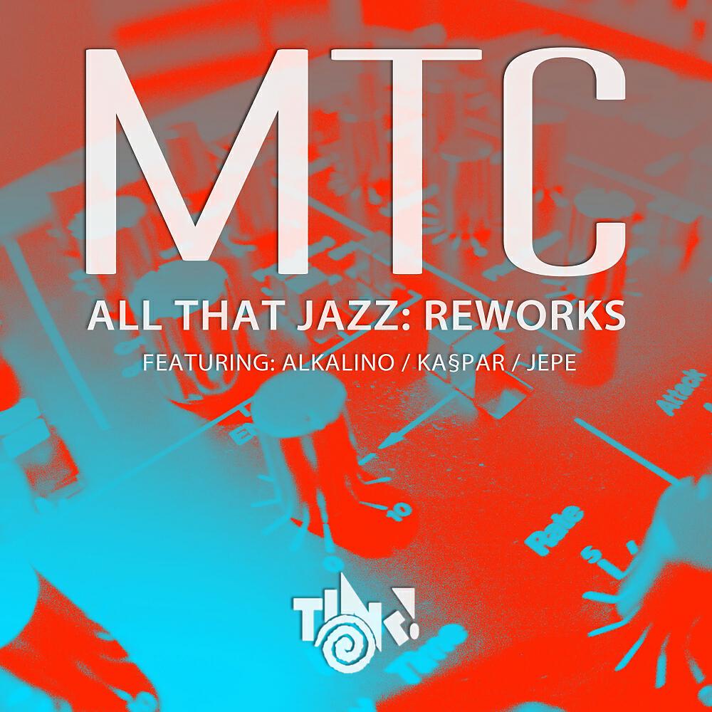 Релиз All That Jazz Reworks
