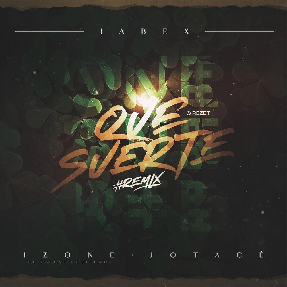 Релиз Que Suerte (Remix)