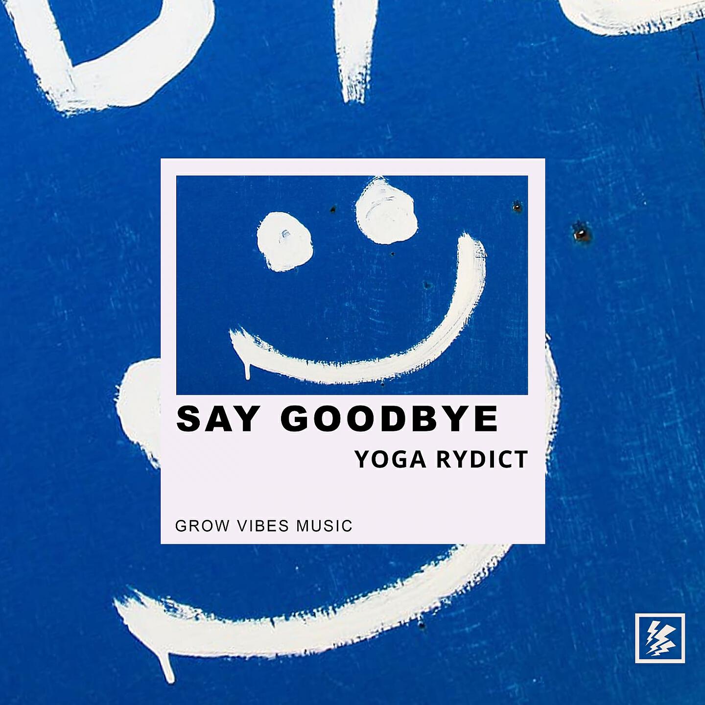 Релиз Say Goodbye