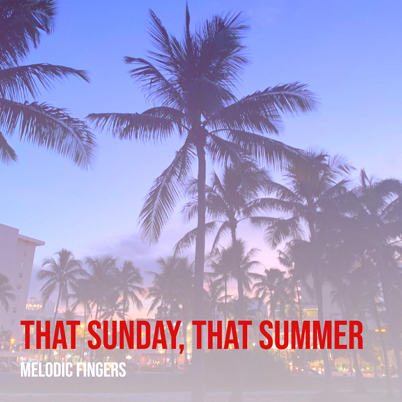 Релиз That Sunday, That Summer