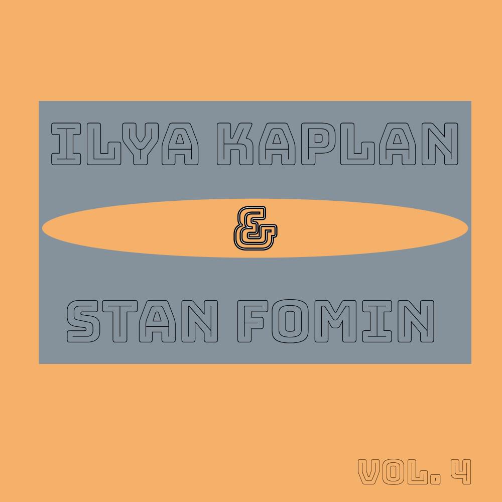Релиз Ilya Kaplan & Stan Fomin, Vol. 4