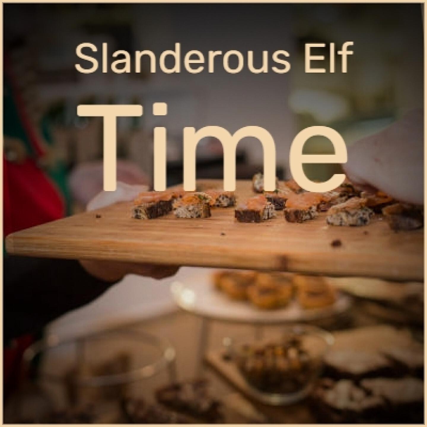 Релиз Slanderous Elf Time