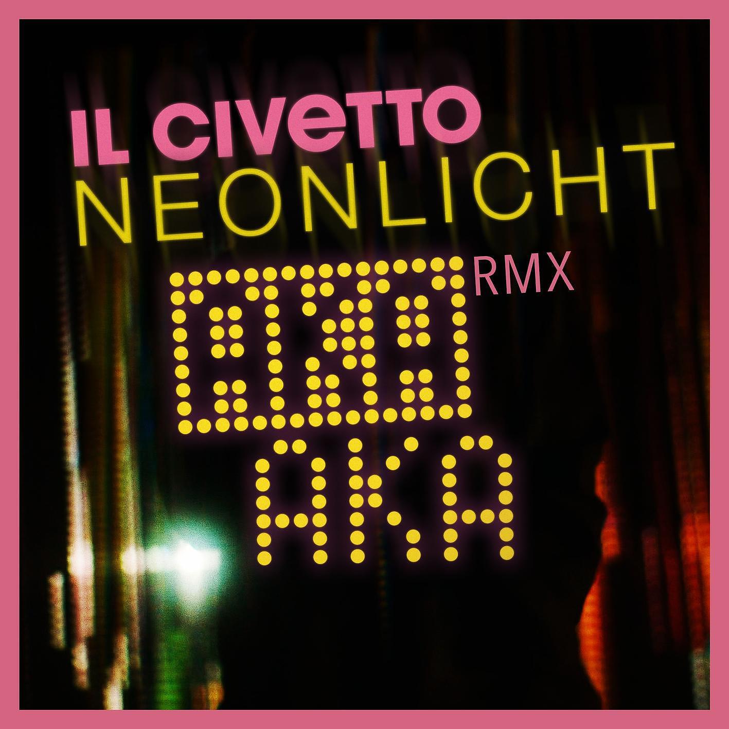 Релиз Neonlicht (AKA AKA Remix)