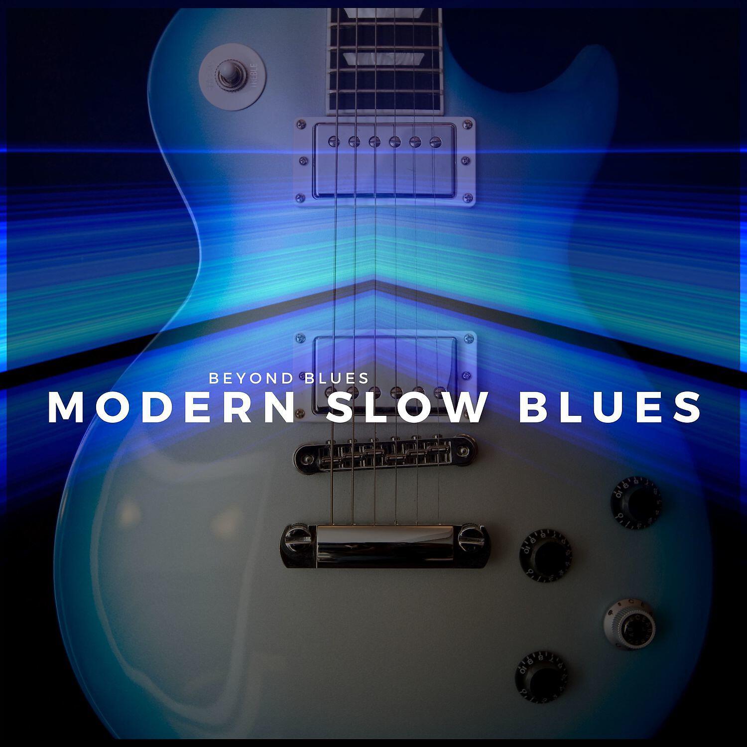 Релиз Good Modern Slow Blues