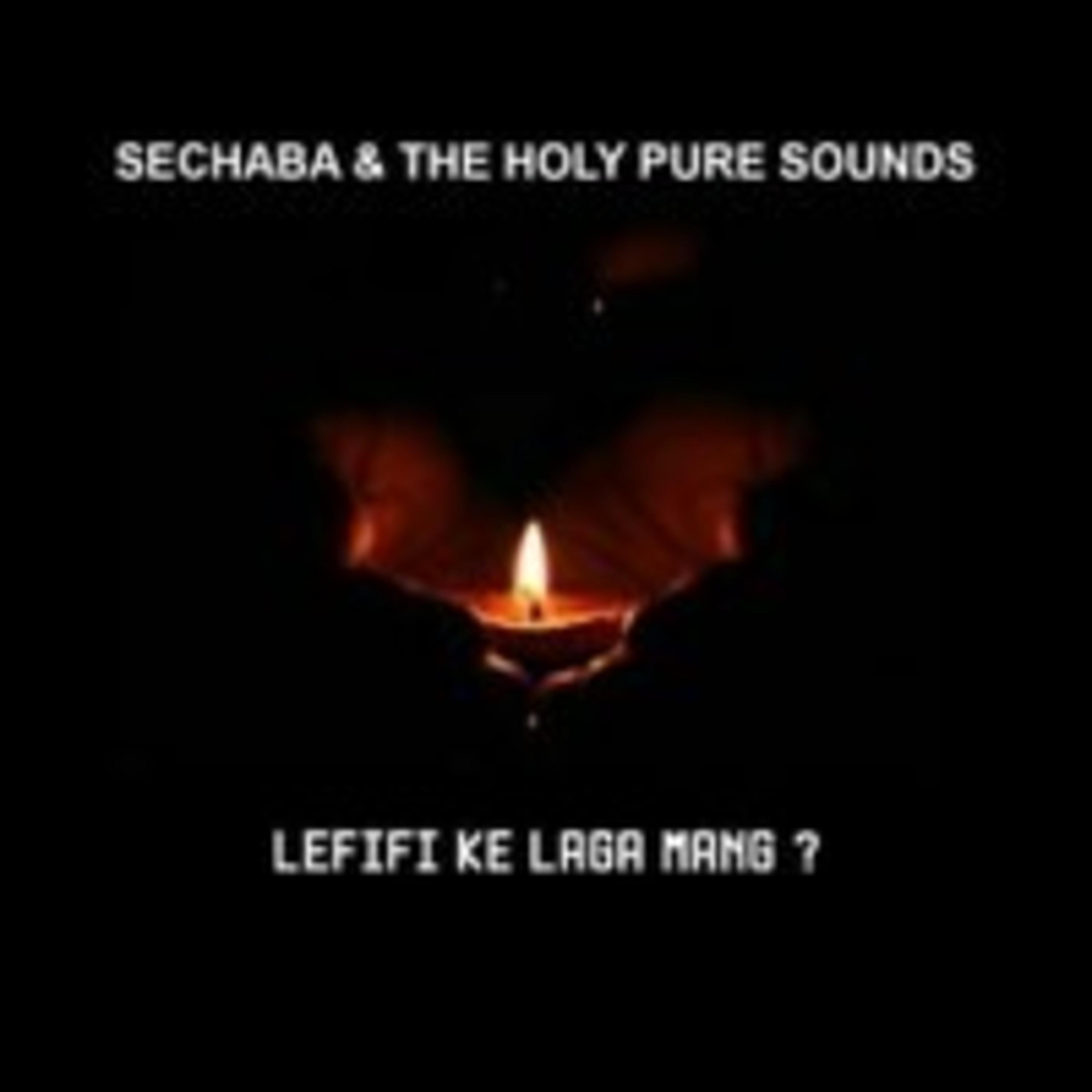 Sechaba And The Holy Pure Sound