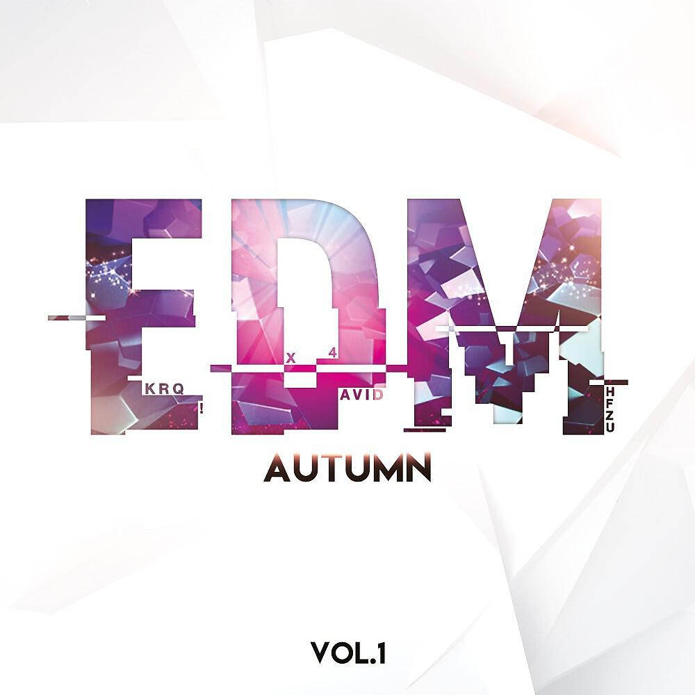 Релиз EDM Music: Autumn, Vol. 1
