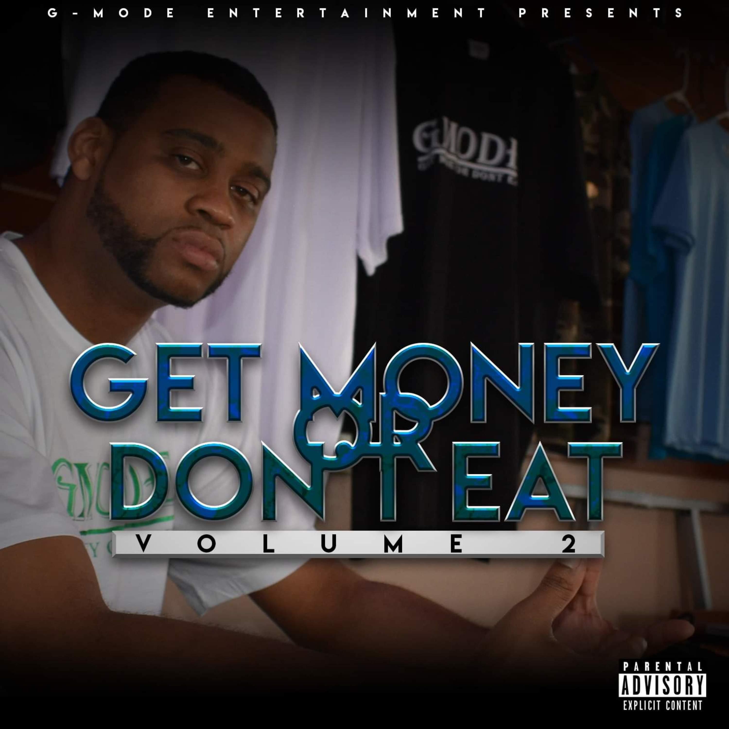 Релиз Get Money or Don't Eat, Vol. 2