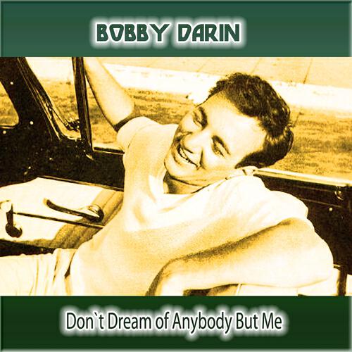 Релиз Don`t Dream of Anybody But Me