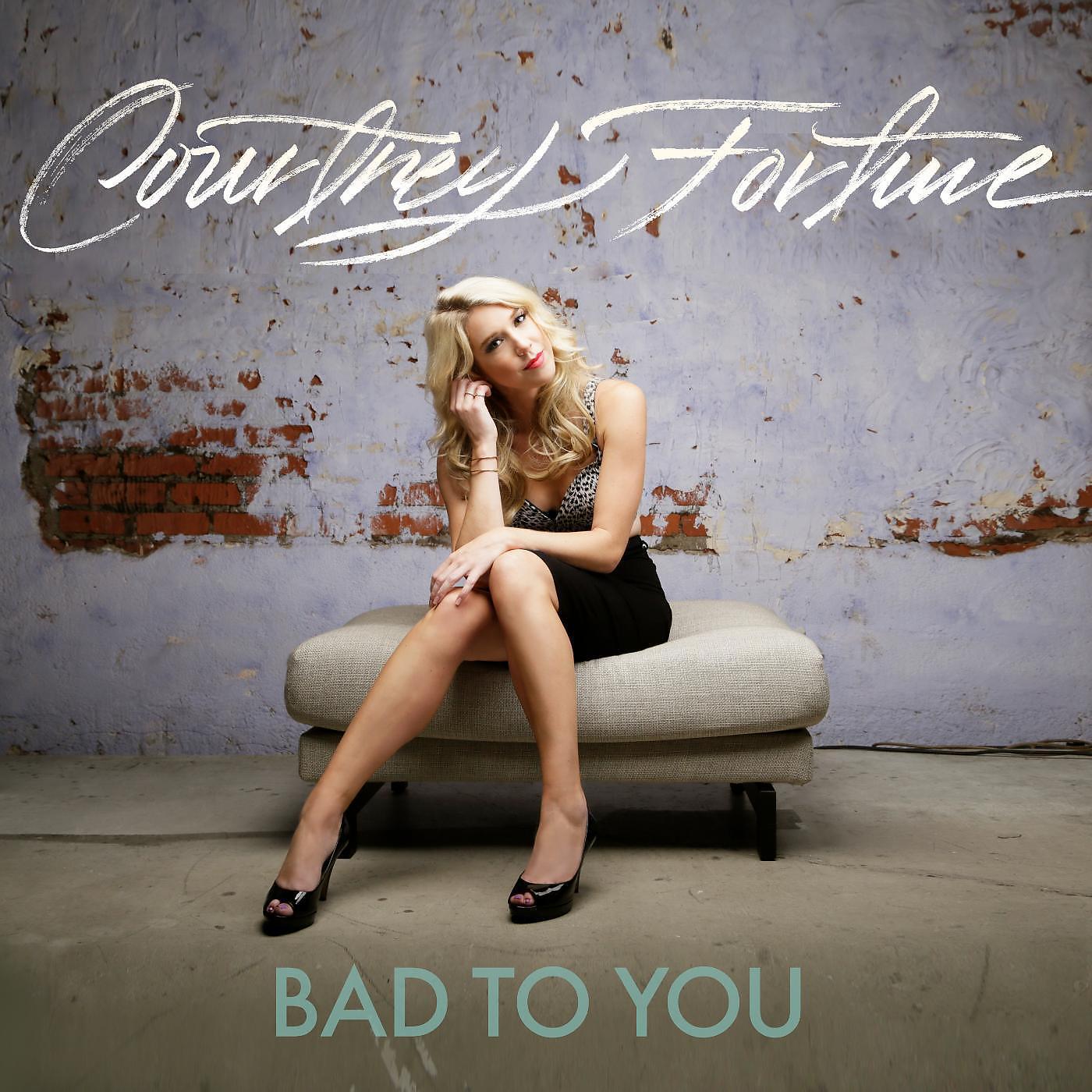 Релиз Bad to You
