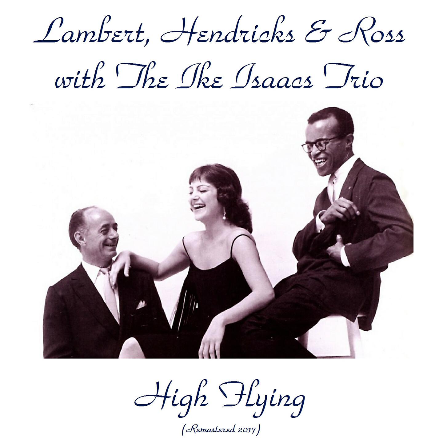Lambert,  Hendricks & Ross with The Ike Isaacs Trio