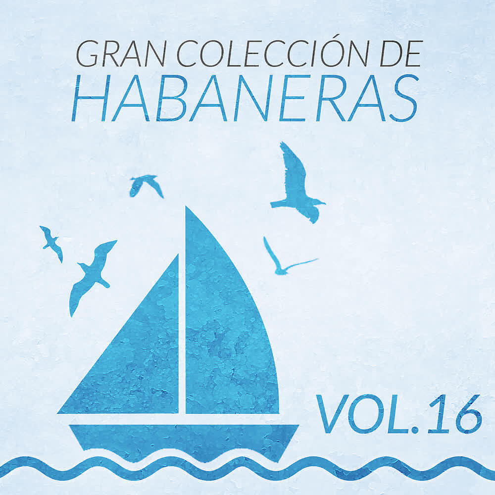 Релиз Gran Colección de Habaneras (Volumen 16)